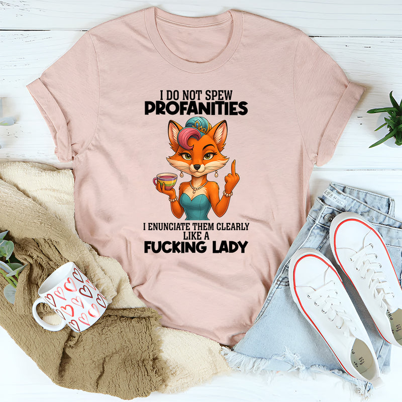 I Do Not Spew Profanities T-Shirt
