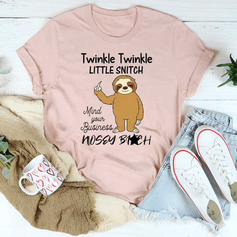 Twinkle Twinkle Little Snitch, Mind Your Business T-Shirt