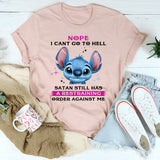 Nope I Can't Go To Hell T-Shirt