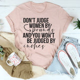 Don't Judge Women by Pounds T-Shirts