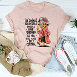 I've cooked for people I should have poisoned T-Shirt