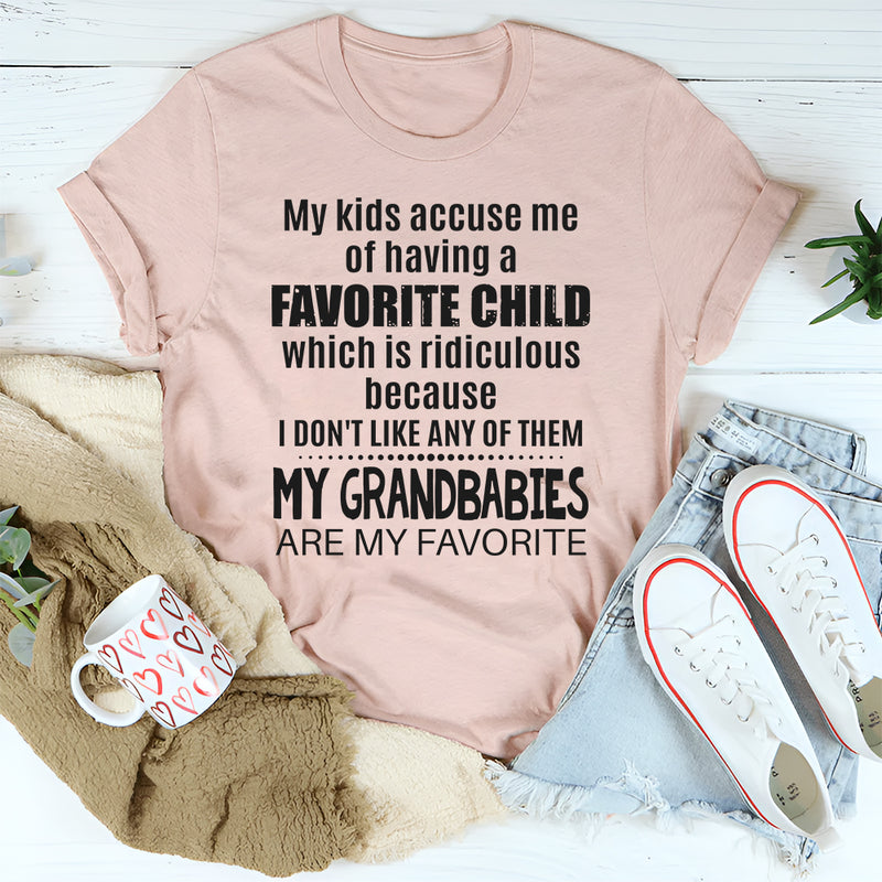 My Kids Accuse Me Of Having A Favorite Child Grandkids T-Shirt