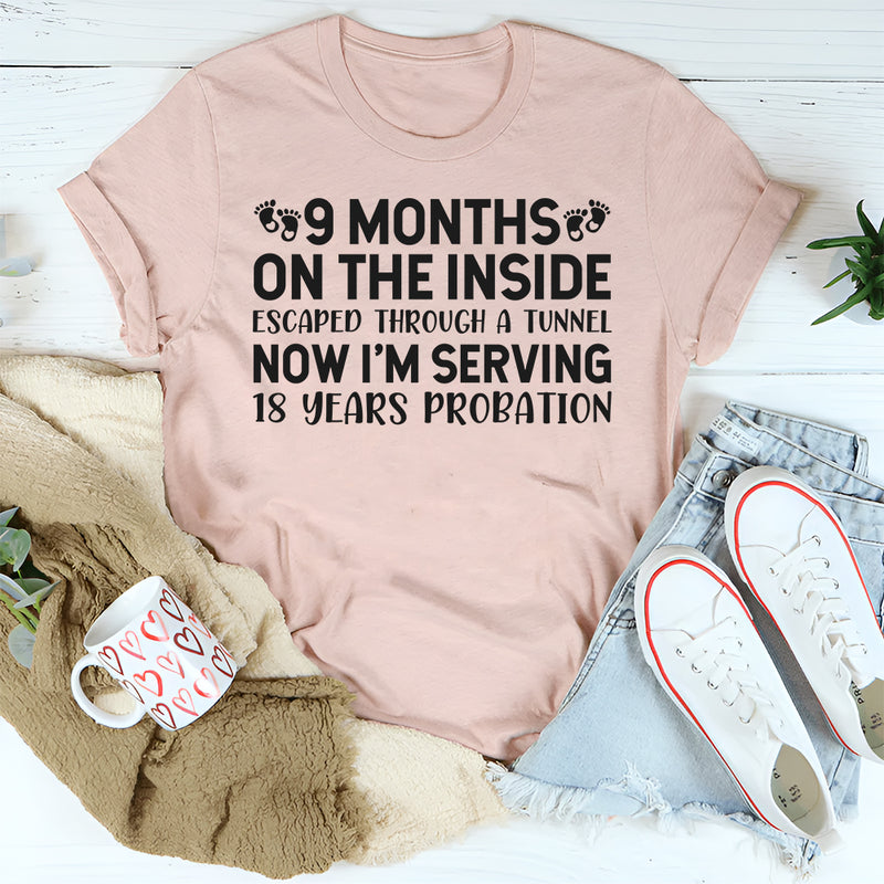 9 Months On The Inside T-Shirts