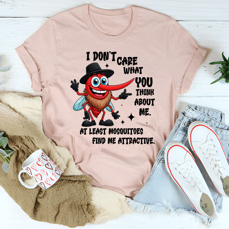 I Don't Care What You Think About Me T-Shirts