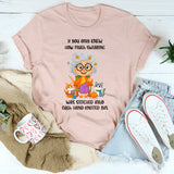 If You Only Knew How Much Swearing T-Shirt