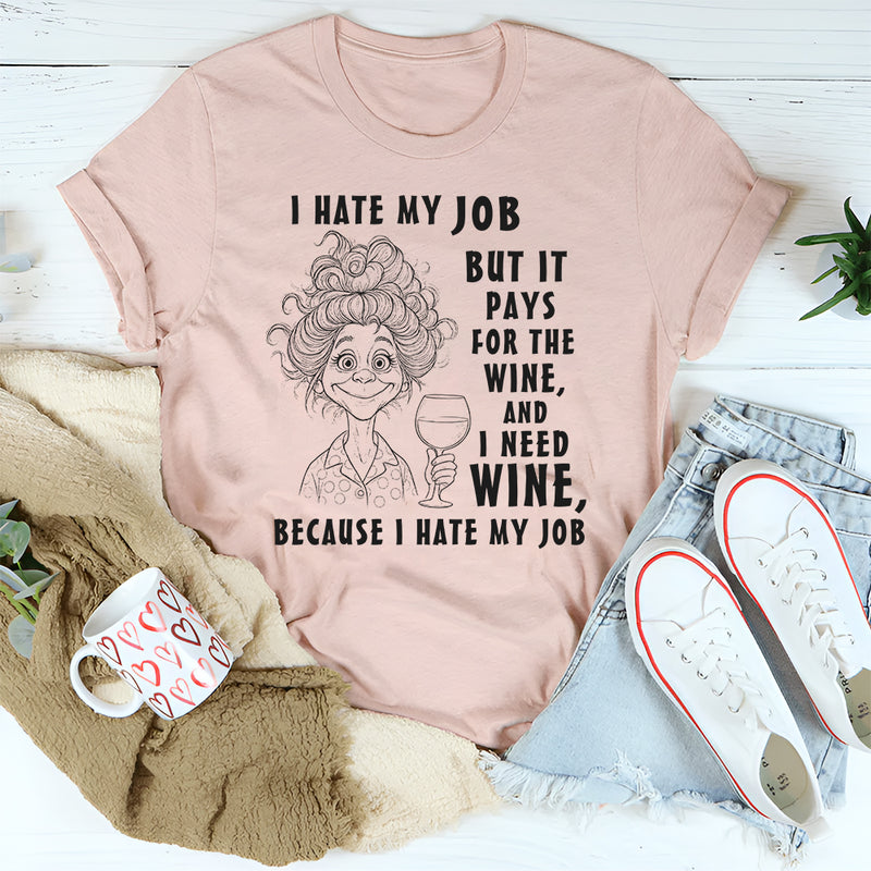 I Hate My Job T-Shirts