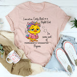 I’m Not an Early Bird or a Night Owl T-Shirt