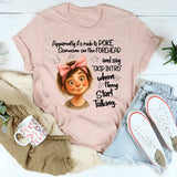 Apparently It’s Rude to Poke Someone on the Forehead T-Shirt