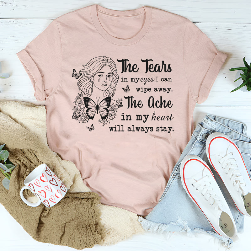 I Can Wipe Away The Tears From My Eyes T-Shirt