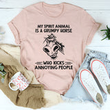 My Spirt Animal Is A Grumpy Horse Who Kicks Annoying People T-Shirt