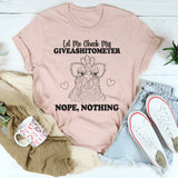 Let Me Check My Giveashitometer Nope Nothing T-Shirt