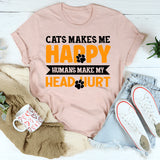Cats Make Me Happy Humans Make My Head Hurt T-Shirt