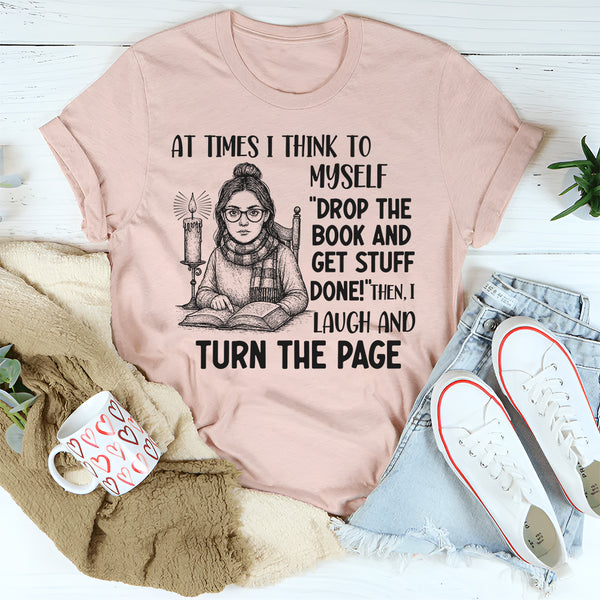 Drop the Book and Get Stuff Done T-Shirt