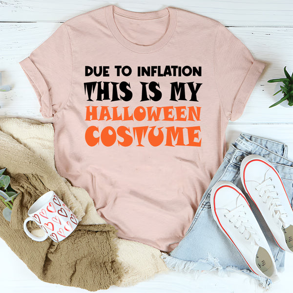 Due to Inflation this is my Halloween Costume T-Shirt