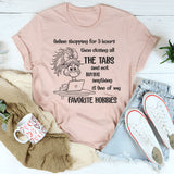 Online Shopping For 3 Hours Then Closing All Tabs T-Shirt