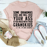 Some Grandmas Cuss T-Shirt