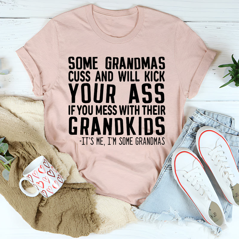 Some Grandmas Cuss T-Shirt