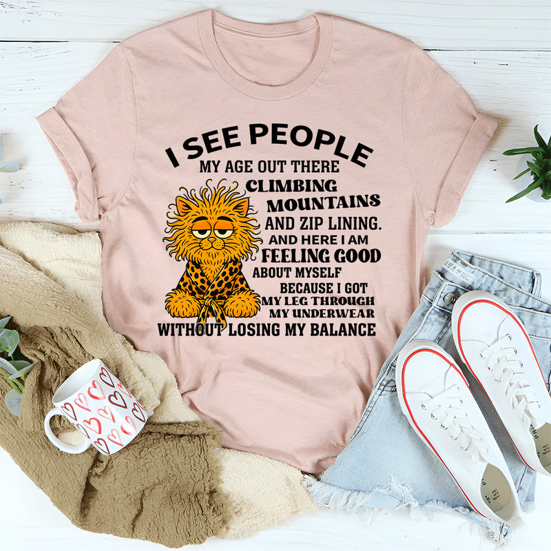 Climbing Mountains? I’m Just Conquering My Underwear – Funny T-Shirt