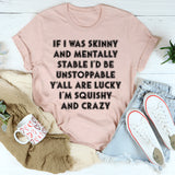 Squishy And Crazy T-Shirt