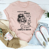 When We Were Younger We Didn’t Have to Be Told Not to Try This at Home T-Shirt
