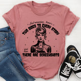 There's Two Sides To Every Story T-Shirt