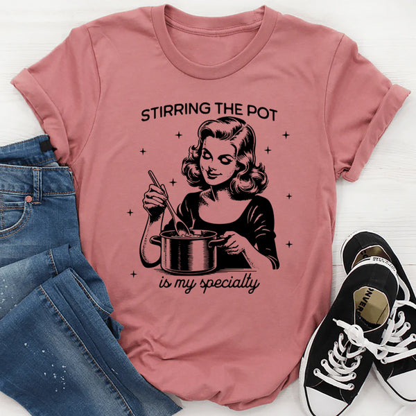 Stirring The Pot T-Shirt