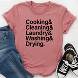 Cooking Cleaning Laundry Washing Drying T-Shirt