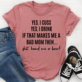 Bad Mom T-Shirt