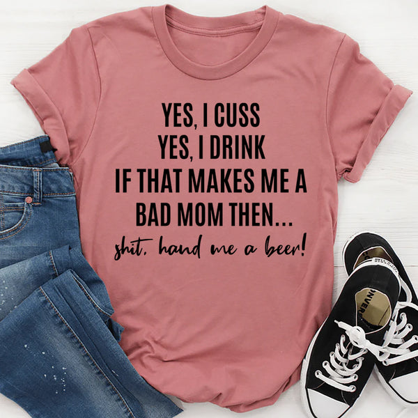 Bad Mom T-Shirt
