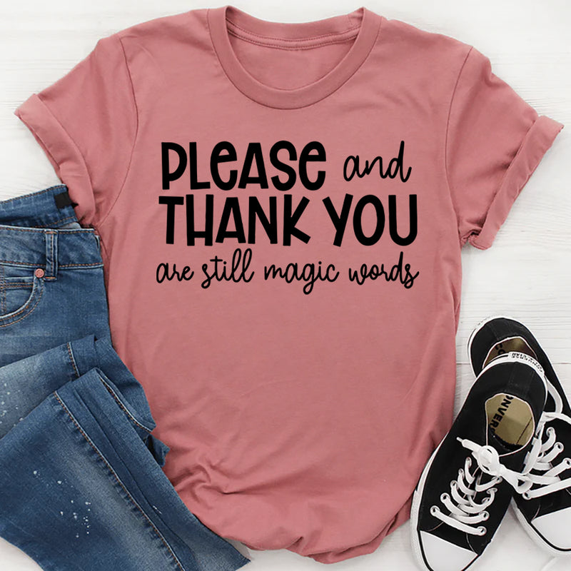 Please And Thank You T-Shirt