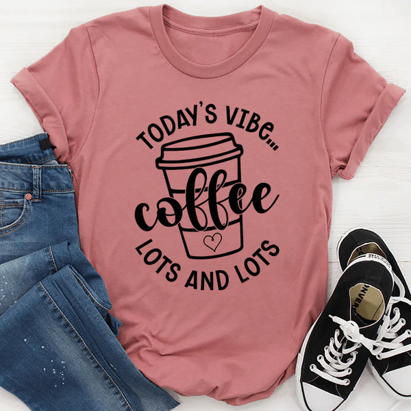Today's Vibe T-Shirt