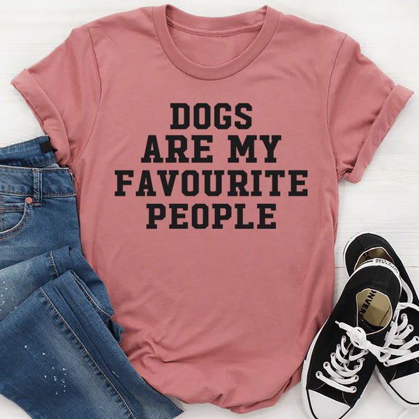 Dogs Are My Favorite People T-Shirt