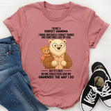 I'm Not A Perfect Grandma I Make Mistake I Forget Thinks T-Shirt