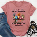 I'm Sweet Lovable Kind Shy And Innocent T-Shirt