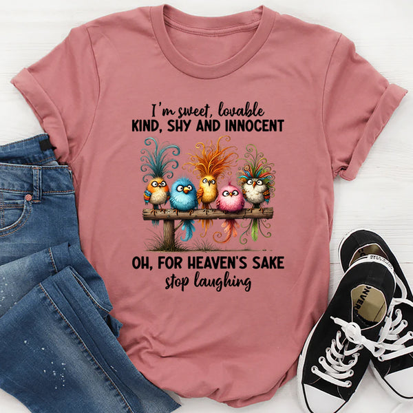 I'm Sweet Lovable Kind Shy And Innocent T-Shirt