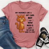 My Patience Like A Gift Card T-Shirt