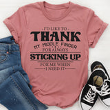 I'd like to thank my middle finger T-Shirt