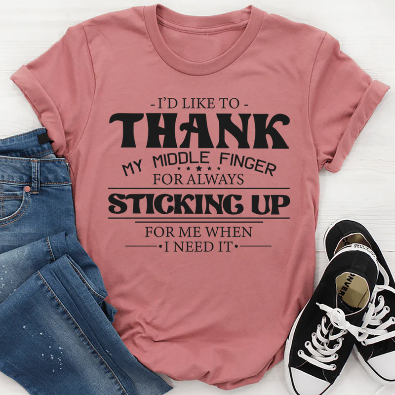 I'd like to thank my middle finger T-Shirt