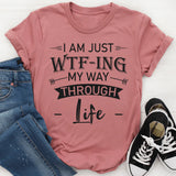 My way through life T-Shirt