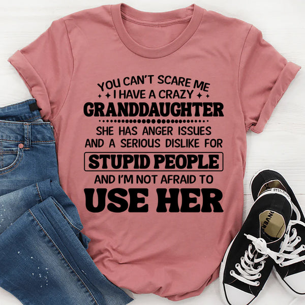 You Can’t Scare Me T-Shirt