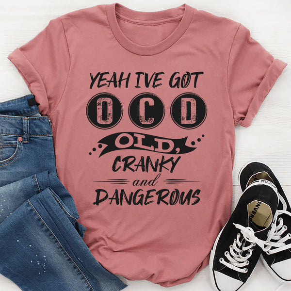 Yeah I've got OCD T-Shirt