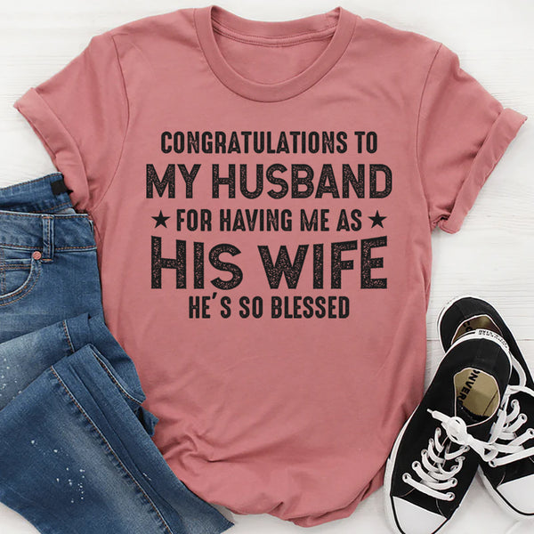 Congratulations To My Husband T-Shirt