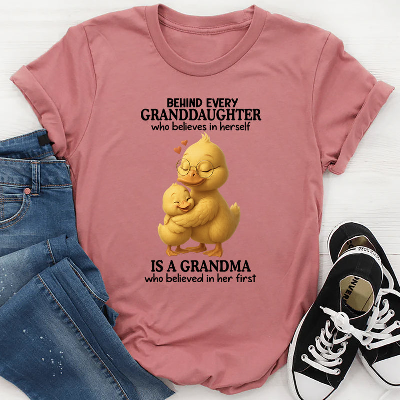 Behind Every Granddaughter Who Believes In Herself T-Shirt
