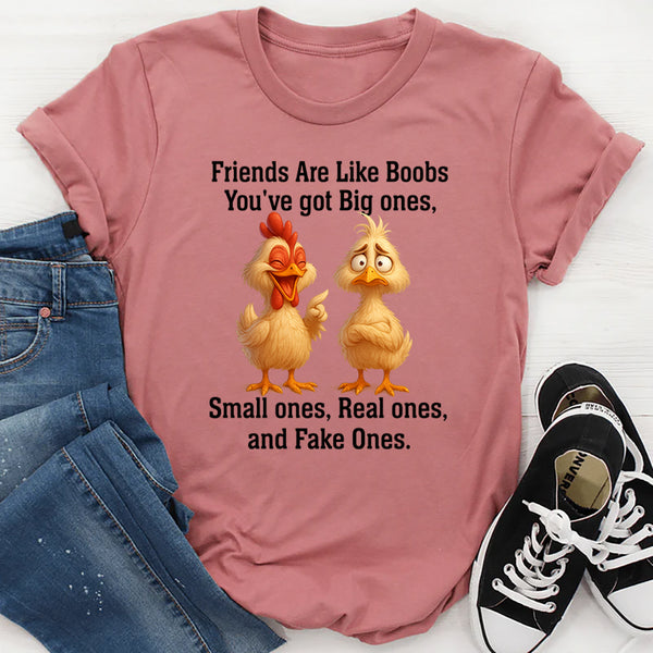 Friends Are Like Boobs T-Shirt