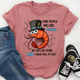Some People are like Prawns T-Shirt