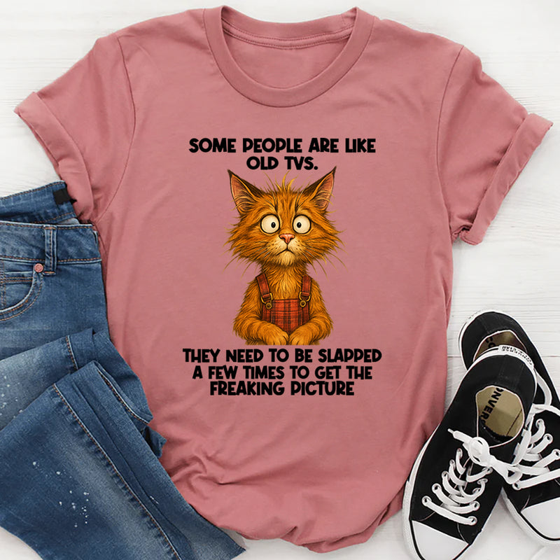 Some People Are Like Old TV T-Shirt