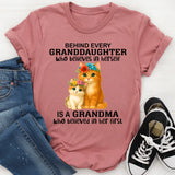 Behind Every Granddaughter Who Believes In Herself T-Shirt