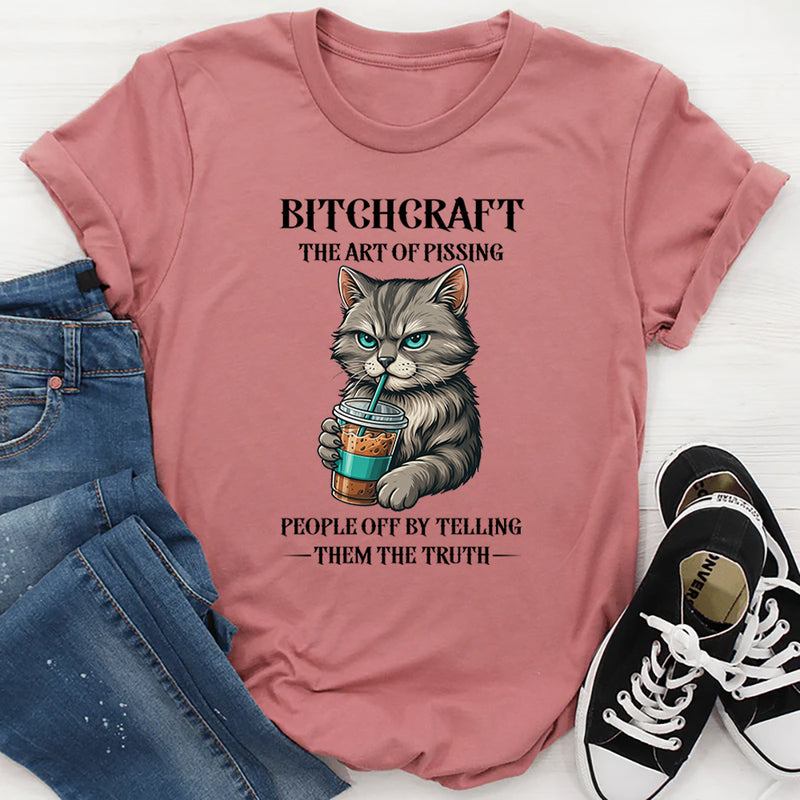 BITCHCRAFT The Art Of Pissing People T-Shirt