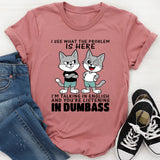 I See What The Problem Is Here I'm Talking In English T-Shirt