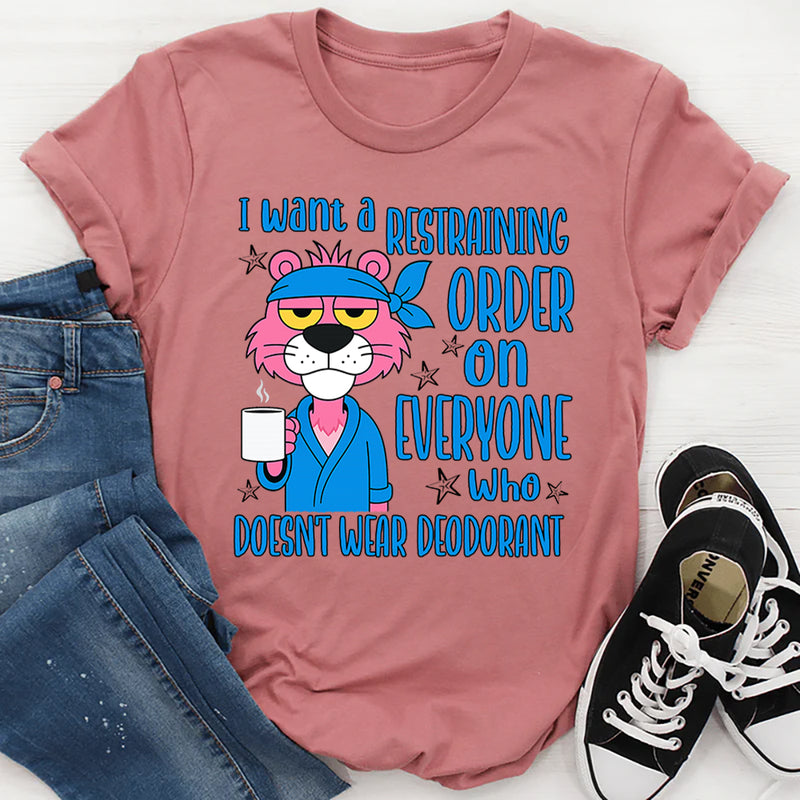 I Have A Restraining Order T-Shirt